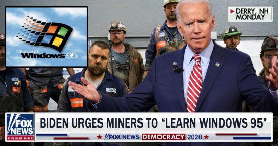 Joe Biden To Coal Miners: ‘Better Learn to do Windows 95’